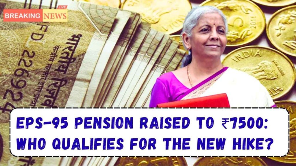 EPS-95 Pension Jumps to ₹7500